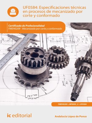 cover image of Especificaciones técnicas en procesos de mecanizado por corte y conformado. FMEH0209